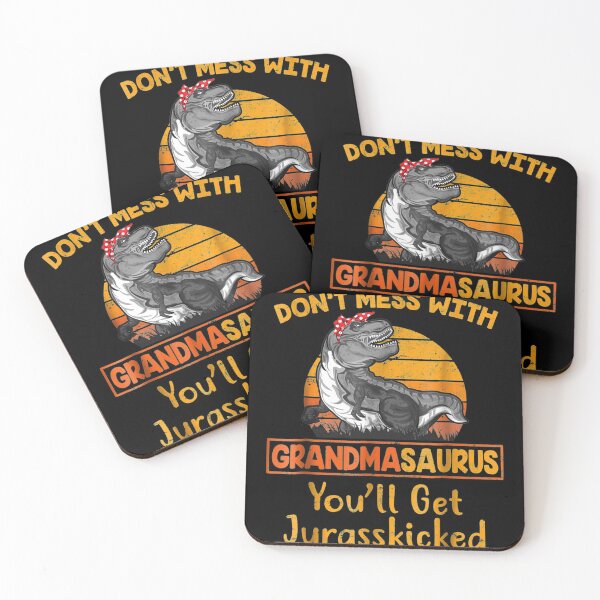 Item preview, Don't Mess With Grandmasaurus You'll Get Jurasskicked designed and sold by lynneosborne.
