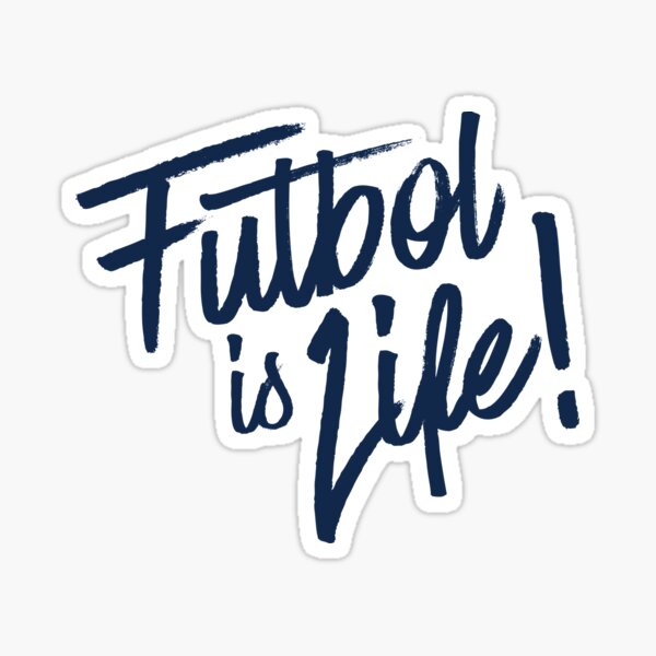 ¡FUTBOL ES LIF! Pegatina