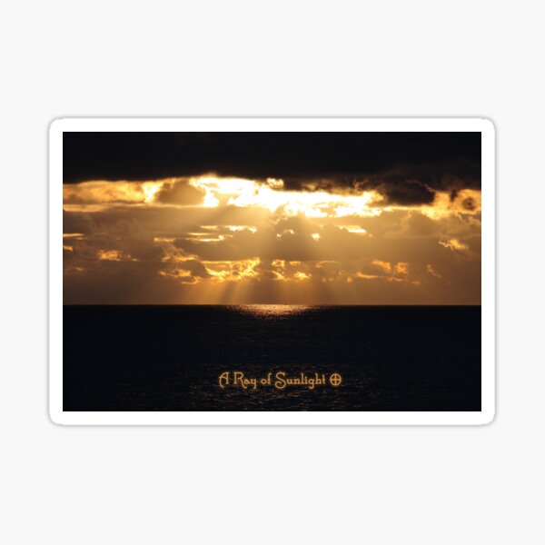 A Ray of Sunlight Sticker