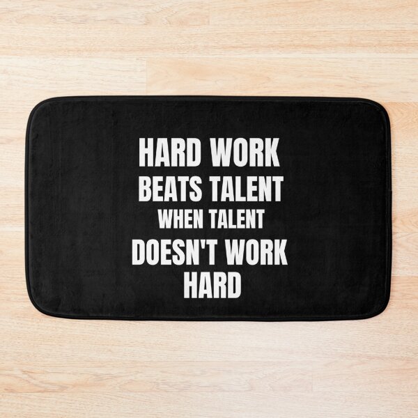Item preview, Hard Work Beats Talent When Talent Doesnt Work Hard designed and sold by Billie Sims.