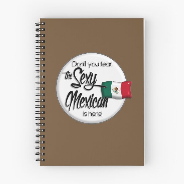 Item preview, Flag of Mexico Don't you fear. The sexy Mexican is here. designed and sold by obedtheartist.
