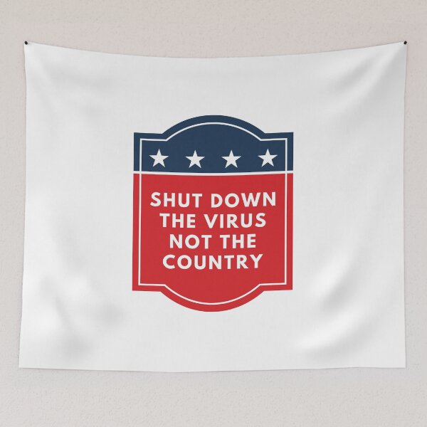 Item preview, Shut Down the Virus Not the Country designed and sold by Lolas-Creations.