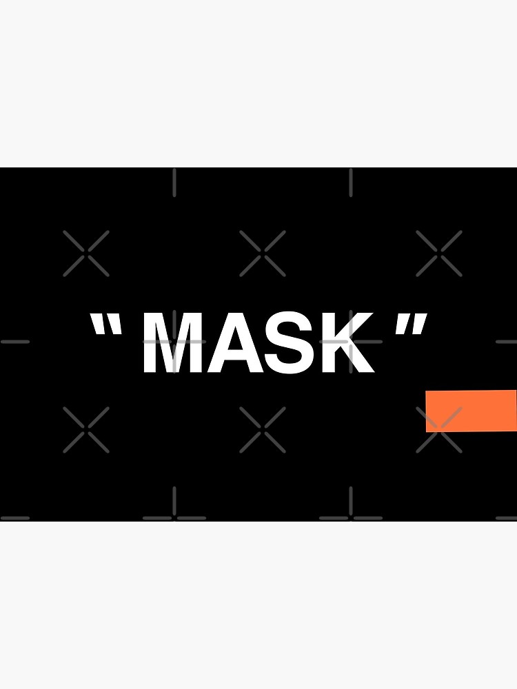 " MASK " w/ Orange Block by LongWinded