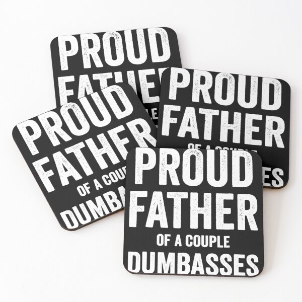Item preview, Funny Parent Proud Father of A Couple Dumbasses designed and sold by lynneosborne.