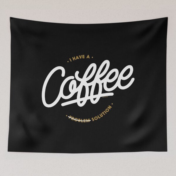 Item preview, I Have A Coffee Solution designed and sold by oddhuman.