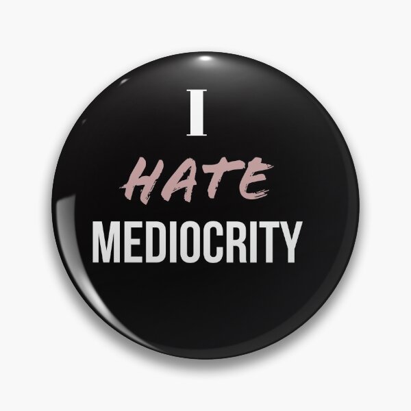 Item preview, I hate mediocrity designed and sold by doctors-apparel.