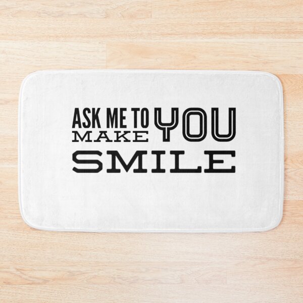 Item preview, Ask me to make you smile block text design designed and sold by ashdenent.