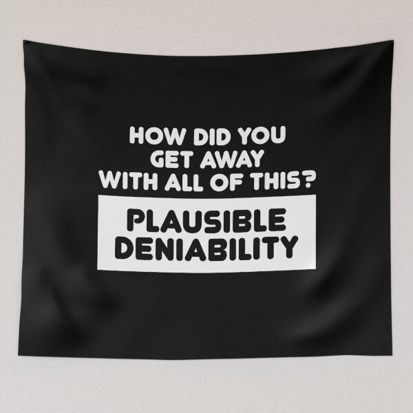 Item preview, Plausible Deniability designed and sold by TheMattDesigns.