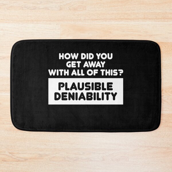 Item preview, Plausible Deniability designed and sold by TheMattDesigns.