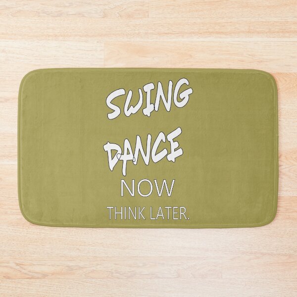 Item preview, Swing dance now, Think later designed and sold by hop2swing.