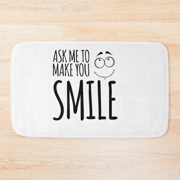 Item preview, Ask me to make you smile black and white text designed and sold by ashdenent.