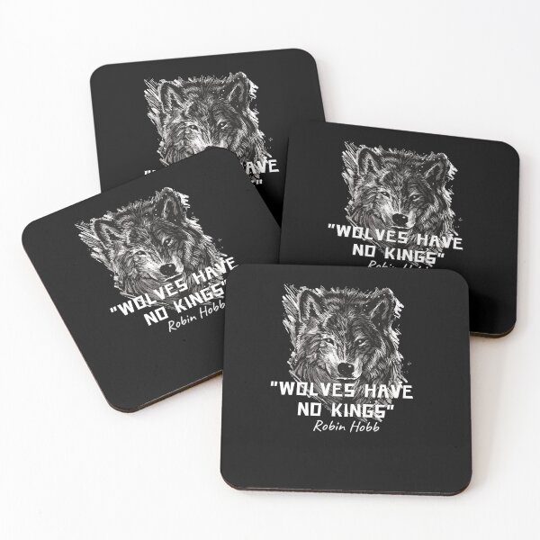 Item preview, Assassin's Apprentice Wolves Have No Kings Nighteyes Quote designed and sold by CeasarBratz.