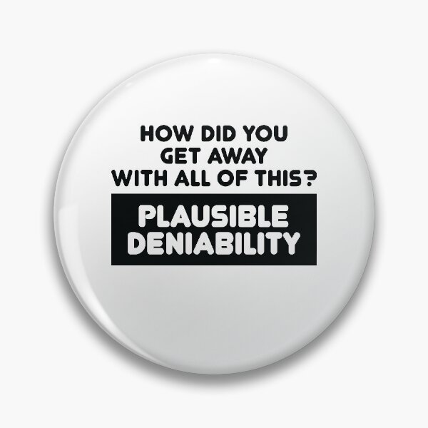 Item preview, Plausible Deniability designed and sold by TheMattDesigns.