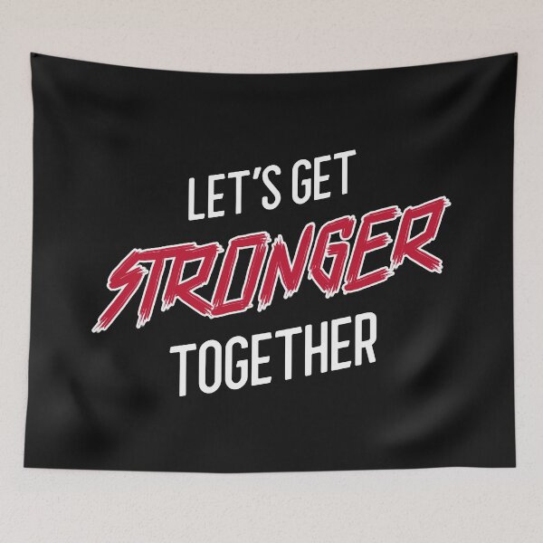 Item preview, Let's Get Stronger Together  designed and sold by NikStore.