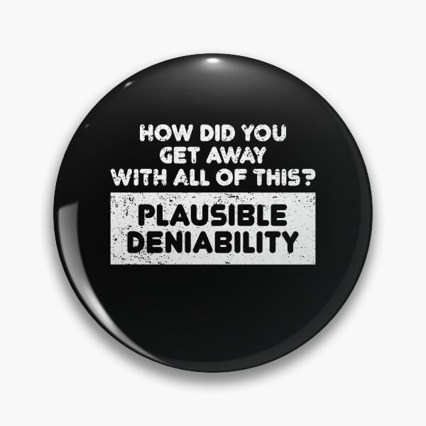Item preview, Distressed Plausible Deniability designed and sold by TheMattDesigns.