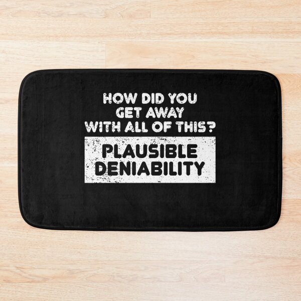 Item preview, Distressed Plausible Deniability designed and sold by TheMattDesigns.