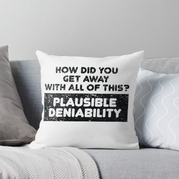 Item preview, Distressed Plausible Deniability designed and sold by TheMattDesigns.