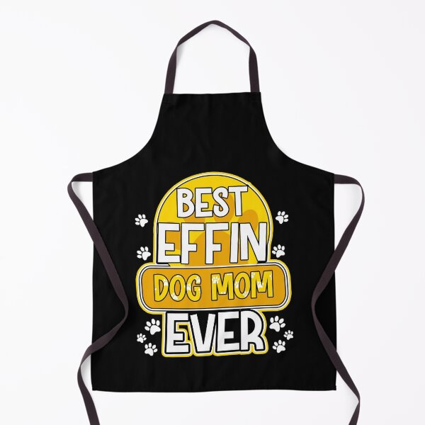 Item preview, Best Effin Dog Mom Ever Cute & Funny Doggy Parents designed and sold by perfectpresents.