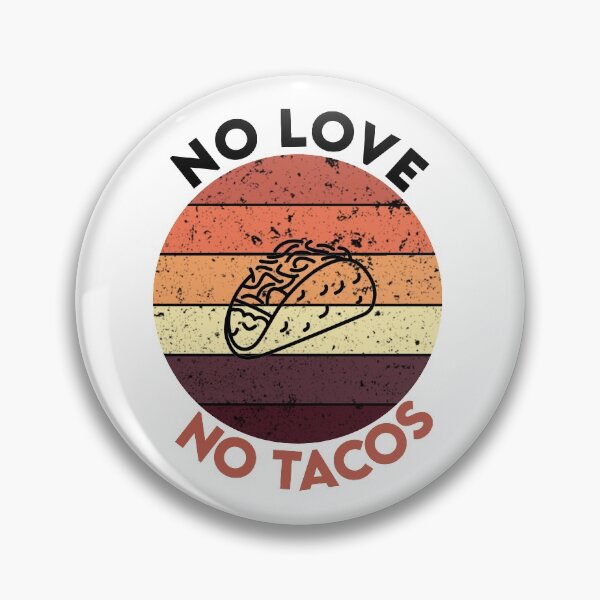 Item preview, No love No Tacos Vintage designed and sold by Avgeek21.