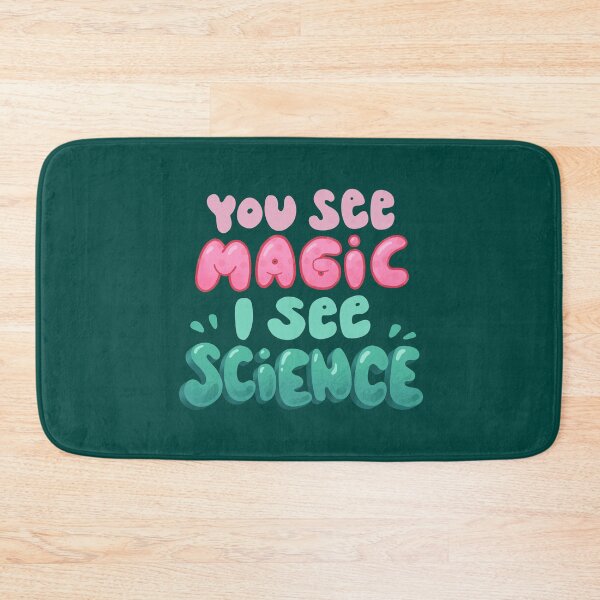 Item preview, You see Magic, I see Science designed and sold by whatafabday.