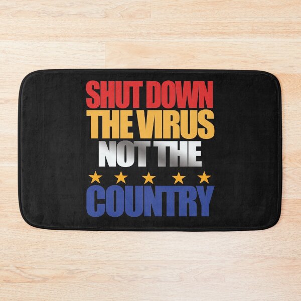 Item preview, Shut Down the Virus not the Country designed and sold by EvaWolf.