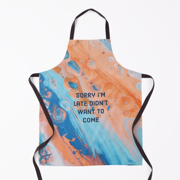 Item preview, Sorry I'm late I didn't want to come. designed and sold by Theleochick.