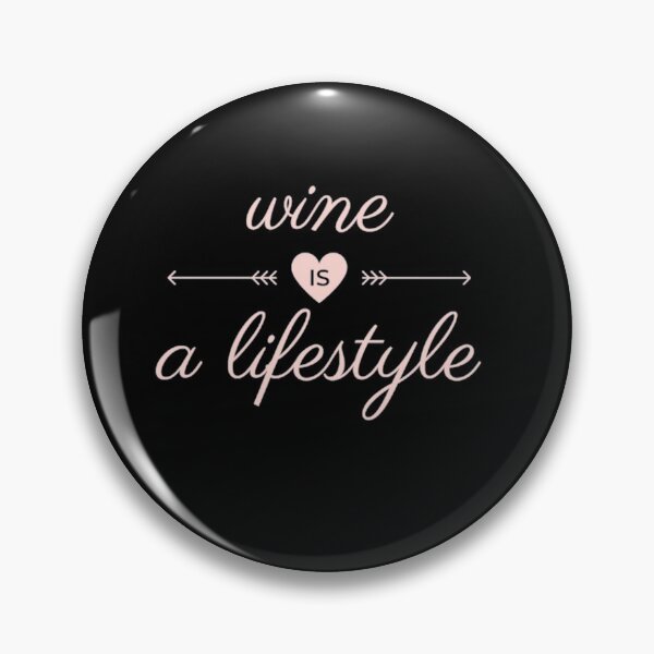 Item preview, Wine Is a lifestyle designed and sold by Vivoh12.