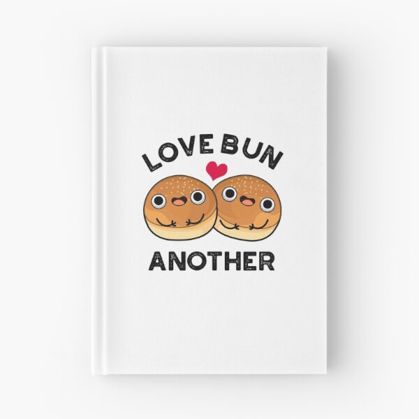Item preview, Love Bun Another Funny Food Puns  designed and sold by punnybone.