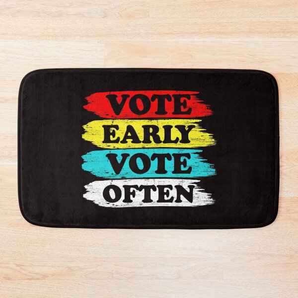 Item preview, Vote Early Vote Often designed and sold by Majesticoo.