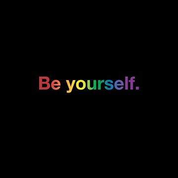Artwork thumbnail, Be Yourself by LanakilaStudio