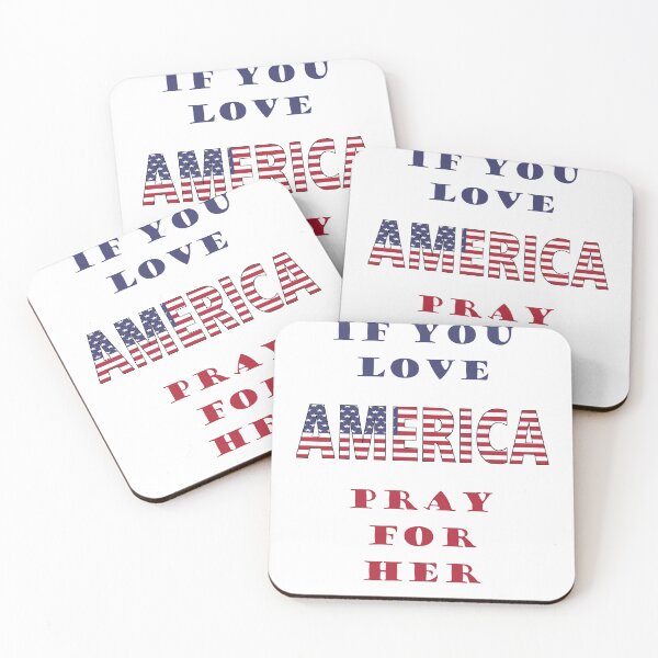 Item preview, If you love America, Pray for her. designed and sold by Quotes-I-Wear.
