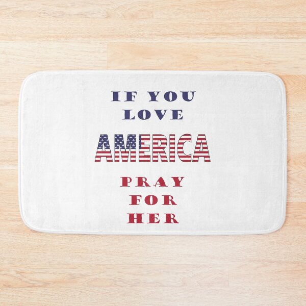 Item preview, If you love America, Pray for her. designed and sold by Quotes-I-Wear.