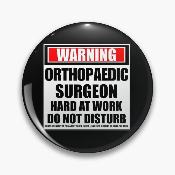 Item preview, Warning Orthopaedic Surgeon Hard At Work Do Not Disturb designed and sold by cmmei.