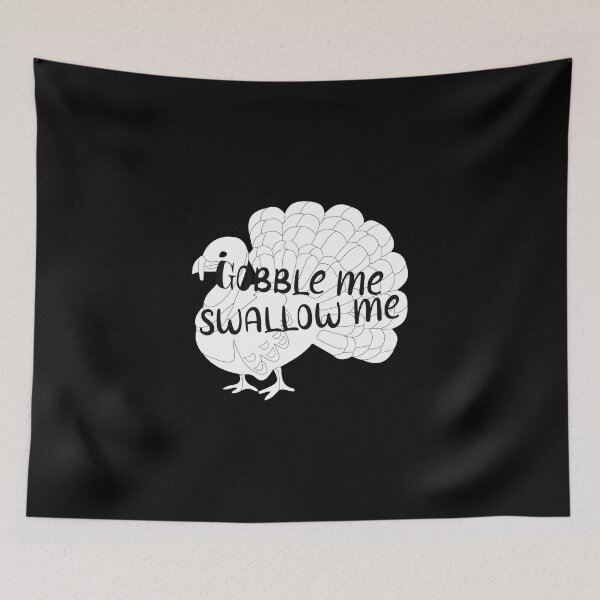 Item preview, Gobble Me Swallow Me Funny Thanksgiving Turkey designed and sold by LA diseños.