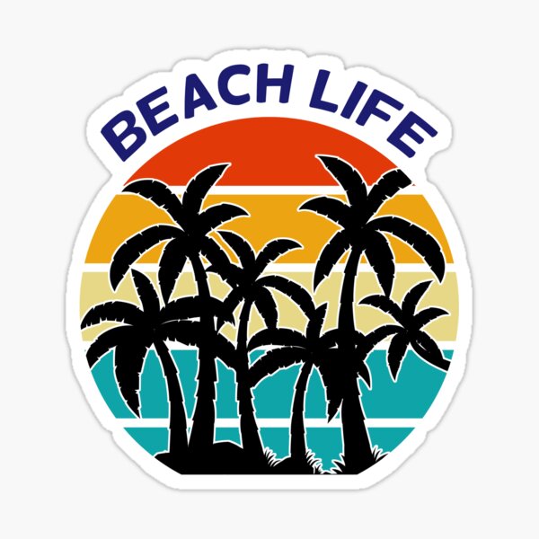 Beach Life, Summer Time Fun Sticker