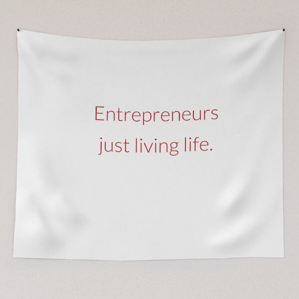 Item preview, Entrepreneurs just living life. designed and sold by Andrew Hopgood.
