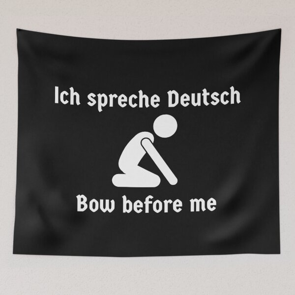 Item preview, Ich spreche Deutsch - Bow before me - Funny German designed and sold by Time4German.