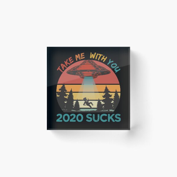 Item preview, 2020 Sucks Take me with you, Funny UFO Alien abduction  designed and sold by Noahlaz.