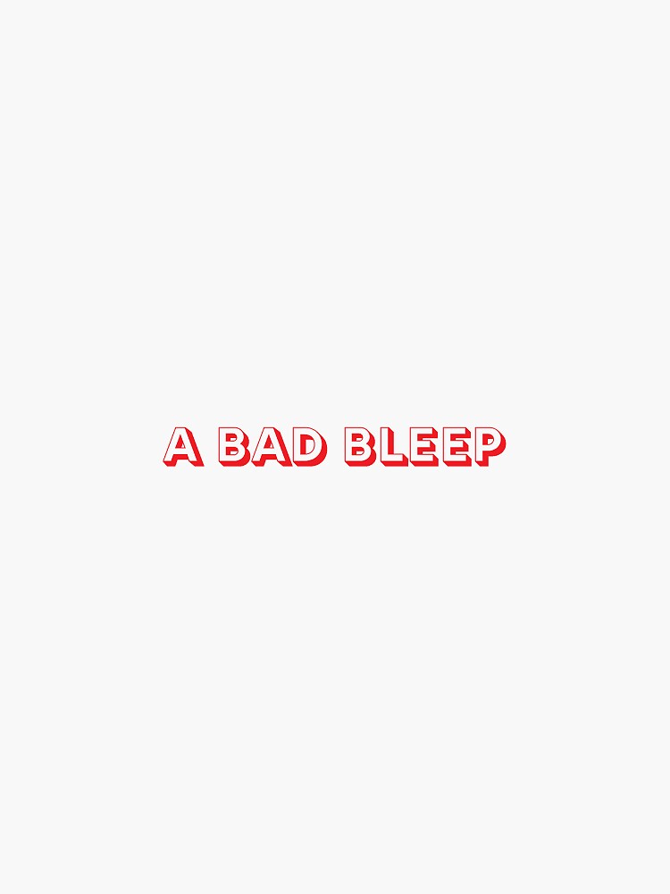 bad bleep stickers bad bleep stickers