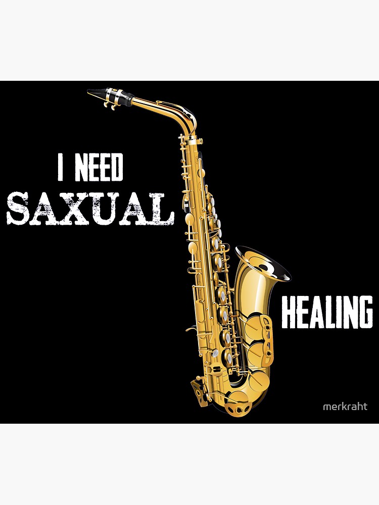 "Saxophone Player Gifts I Need Saxual Healing Funny Sax Players Gift