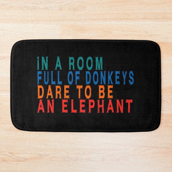 Item preview, Be the elephant in a room full of donkeys | funny conservative designed and sold by clewzo.