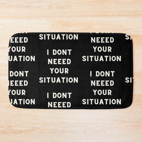 Item preview, Jordyn Woods- I don't need your situation  designed and sold by Imaginative Expressions⭐️ ⭐️ ⭐️ ⭐️ ⭐️.