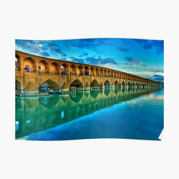 Si-o-Seh Pol (Bridge) - Isfahan - Iran - Daylight Poster