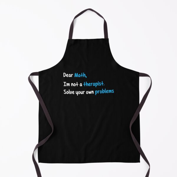 Item preview, Dear Math, Not A Therapist Solve Your Own Problems designed and sold by perfectpresents.