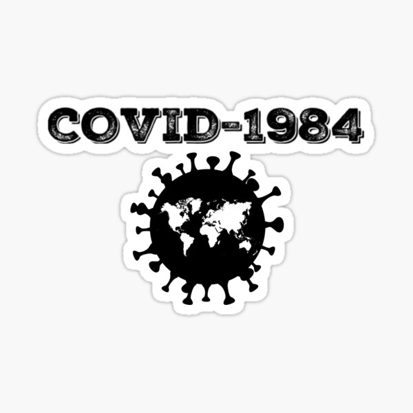 Item preview, COVID-1984 designed and sold by Jon Raso.