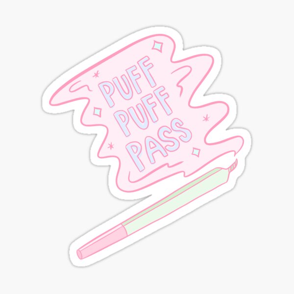 "Puff Puff Pass" Kawaii Stoner Sticker Sticker