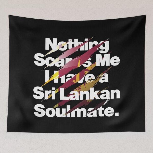 Item preview, Nothing Scares Me I Have a Sri Lankan Soulmate designed and sold by elhefe.