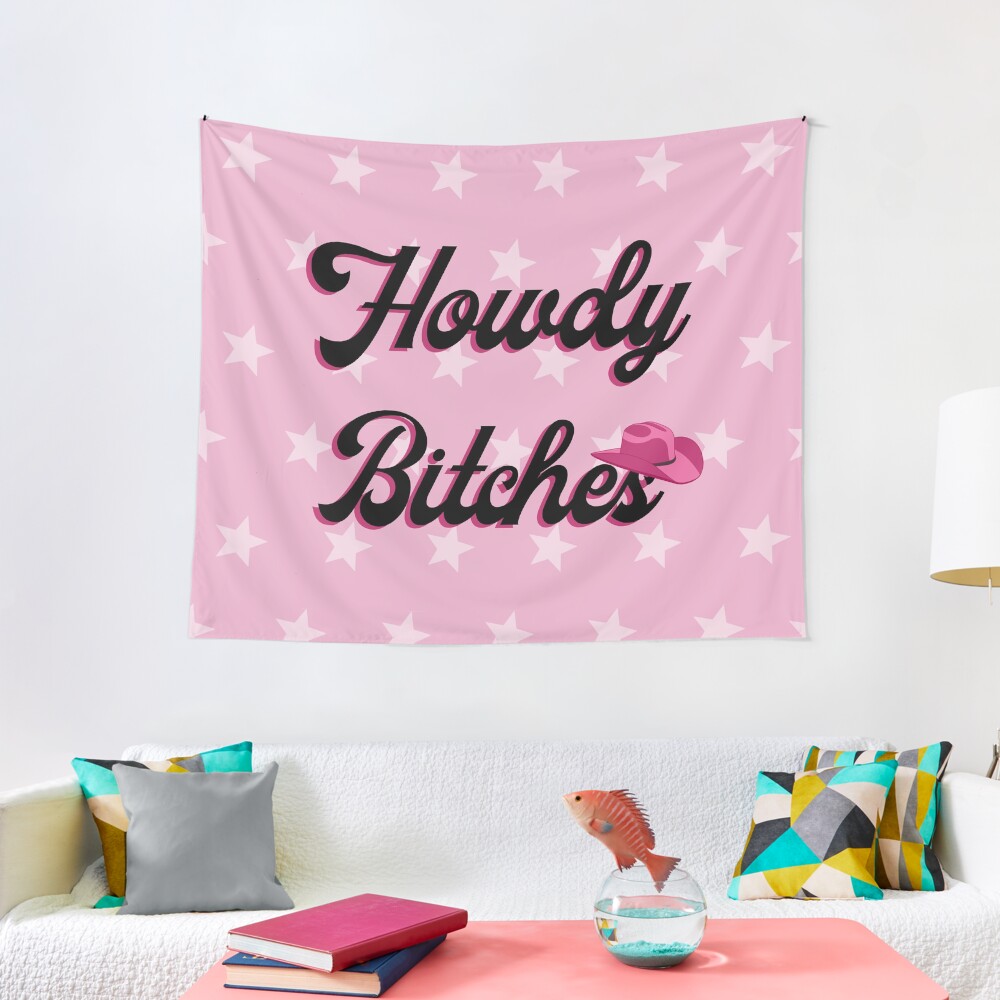 Howdy Bitches Tapestry