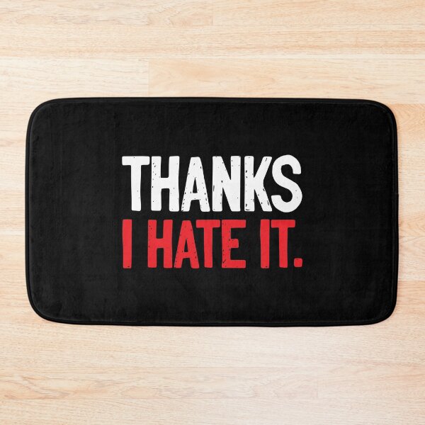 Item preview, Thanks I hate it White Red designed and sold by Sour Soul.