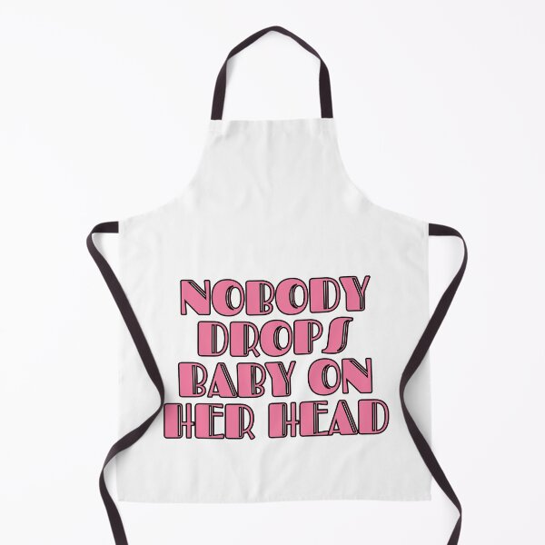 Item preview, Nobody Drops Baby On Her Head designed and sold by m95sim.